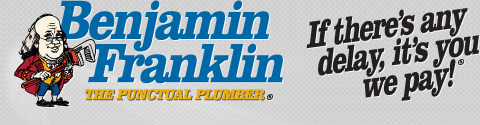 Benjamin Franklin - The Punctual Plumber of San Francisco, CA